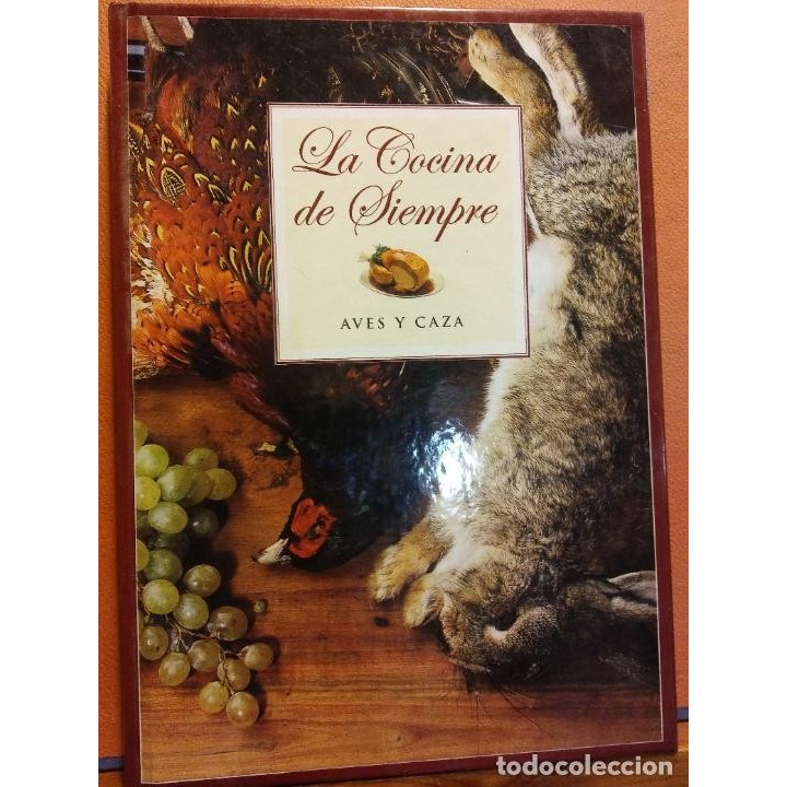 La Cocina de Siempre: Aves y Caza